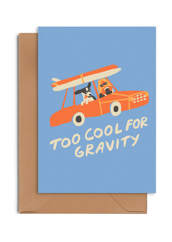 Too cool for gravity - Card